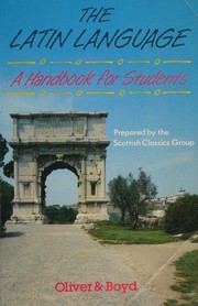 Cover of: The Latin language by prepared by the Scottish ClassicsGroup.