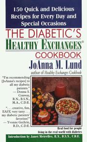 Cover of: The diabetic's healthy exchanges cookbook by JoAnna M. Lund