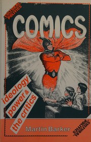 Cover of: Comics: ideology, power, and the critics