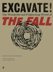 Cover of: Excavate: The Wonderful and Frightening World of the Fall