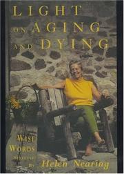 Cover of: Light on aging and dying by selected by Helen Nearing.
