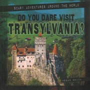 Cover of: Do You Dare Visit Transylvania?