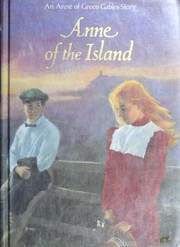 Cover of: Anne of the island by Lucy Maud Montgomery