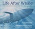 Cover of: Life After Whale