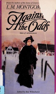 Cover of: Against The Odds by Lucy Maud Montgomery