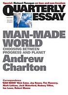 Cover of: Man-Made World: Choosing Between Progress and Planet