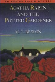 Cover of: Agatha Raisin and the potted gardener by M. C. Beaton