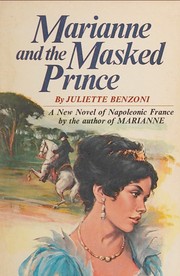 Cover of: Marianne and the masked prince by Juliette Benzoni, Juliette Benzoni