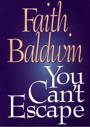 Cover of: You can't escape by Faith Baldwin