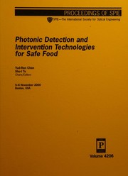 Cover of: Photonic detection and intervention technologies for safe food: 5-6 November 2000, Boston [Massachusetts] USA