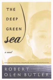 Cover of: The deep green sea | Robert Olen Butler