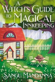 Cover of: Witch's Guide to Magical Innkeeping: A Cosy, Heartfelt Witchy Romance from the Author of the Very Secret Society of Irregular Witches