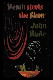 Cover of: Death Steals the Show by By John Bude