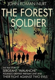 The Forest Soldier by John Roman Nurt