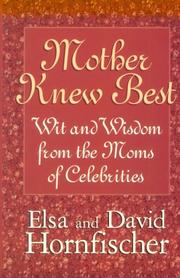 Cover of: Mother Knew Best: Wit and Wisdom from the Moms of Celebrities (Thorndike Press Large Print Paperback Series)