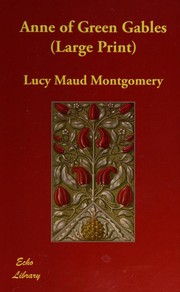 Cover of: Anne of Green Gables (Large Print) by Lucy Maud Montgomery