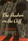 Cover of: The Shadow on the Cliff