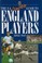 Cover of: THE F.A. COMPLETE GUIDE TO ENGLAND PLAYERS SINCE 1945