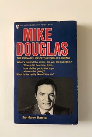 Cover of: Mike Douglas: The Private Life of the Public Legend