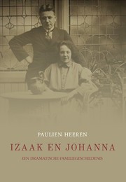 Cover of: Izaak en Johanna :: een dramatische familiegeschiedenis