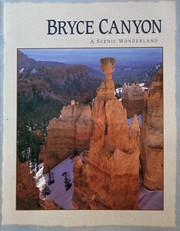 Cover of: Bryce Canyon: A Scenic Wonderland