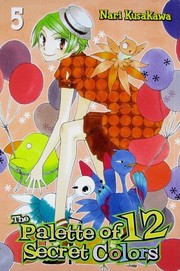 Cover of: The Palette of 12 Secret Colors, Vol. 5