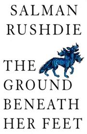 Cover of: The ground beneath her feet by Salman Rushdie, Salman Rushdie