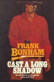 Cover of: Cast a long shadow by Frank Bonham