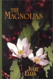 Cover of: The magnolias by Julie Ellis