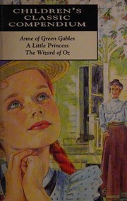 Cover of: Anne of Green Gables / A Little Princess / The Wizard of Oz by Lucy Maud Montgomery