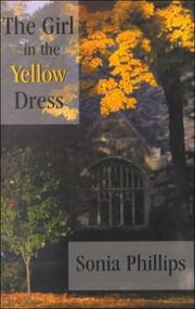 Cover of: The girl in the yellow dress by Sonia Phillips