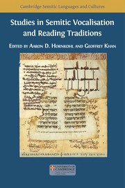 Cover of: Studies in Semitic Vocalisation and Reading Traditions by Aaron D. Hornkohl, Geoffrey Khan