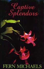 Cover of: Captive splendors by Fern Michaels, Hannah Howell