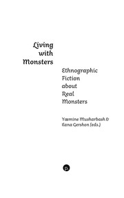 Cover of: Living with Monsters: Ethnographic Fiction about Real Monsters