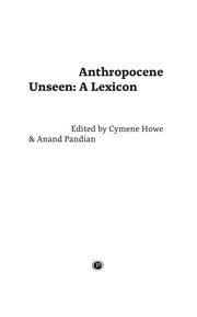 Cover of: Anthropocene Unseen: A Lexicon
