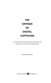 Cover of: The Critique of Digital Capitalism by Michael Betancourt