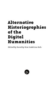 Cover of: Alternative Historiographies of the Digital Humanities