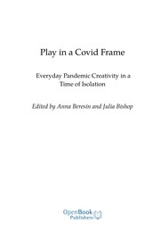 Cover of: Play in a Covid Frame: Everyday Pandemic Creativity in a Time of Isolation