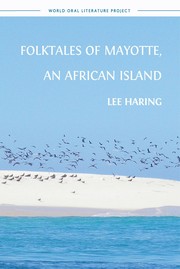Cover of: Folktales of Mayotte, an African Island by Lee Haring, Mark Turin