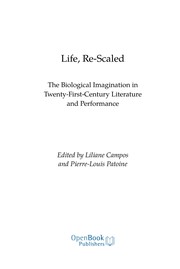 Cover of: Life, Re-Scaled: The Biological Imagination in Twenty-First-Century Literature and Performance