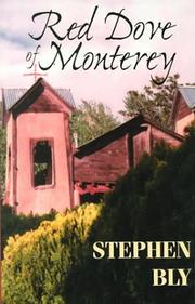 Cover of: Red dove of Monterey by Stephen A. Bly