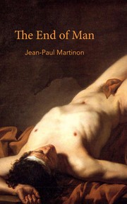 Cover of: The End of Man by Jean-Paul Martinon