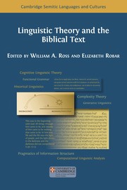Linguistic Theory and the Biblical Text by William A. Ross, Elizabeth Robar