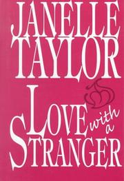 Cover of: Love with a stranger by Janelle Taylor