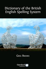 Cover of: Dictionary of the British English spelling system
