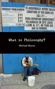 Cover of: What Is Philosophy? by Michael Munro