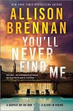 Cover of: You'll Never Find Me: A Novel