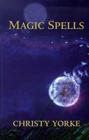 Cover of: Magic spells by Christy Yorke