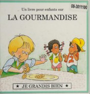 Cover of: Un livre pour enfants sur la gourmandise by Joy Berry