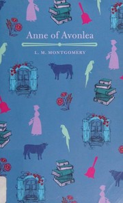 Cover of: Anne of Avonlea by Lucy Maud Montgomery